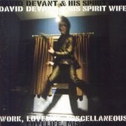 David Devant & His Spirit Wife, 'Work, Lovelife, Miscellaneous'