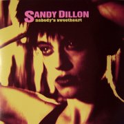 Sandy Dillon, 'Nobody's Sweetheart'