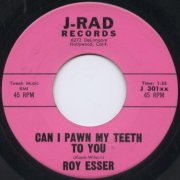 Roy Esser, 'Can I Pawn My Teeth to You'