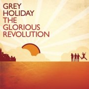Grey Holiday, 'The Glorious Revolution'