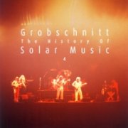 Grobschnitt, 'The History of Solar Music 4'