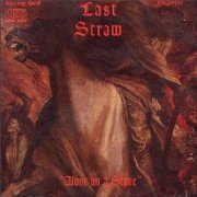 Last Straw, 'Alone on a Stone'