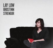 Lay Low, 'Brostinn Strengur'