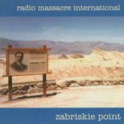 Radio Massacre International, 'Zabriskie Point'