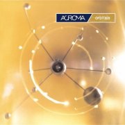 Acroma, 'Orbitals'