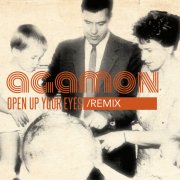 Agamon, 'Open Up Your Eyes'