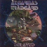 Älgarnas Trädgård, 'Delayed'