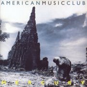 American Music Club, 'Mercury'