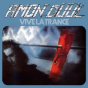 Amon Düül II, 'Vive la Trance'