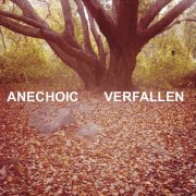 Anechoic, 'Verfallen'