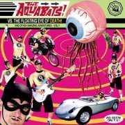 Aquabats, 'The Aquabats vs the Floating Eye of Death!'