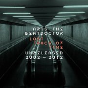 Arts the Beatdoctor, 'Lost Track of Time: Unreleased 2002-2012'