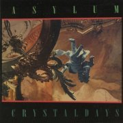 Asylum, 'Crystal Days'
