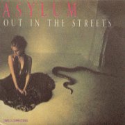 Asylum, 'Out in the Streets'