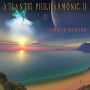 Atlantis Philharmonic, 'II: Grand Master'