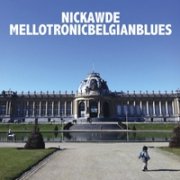 Nick Awde, 'Mellotronic Belgian Blues'