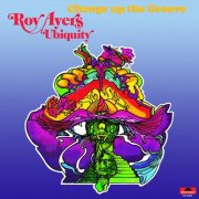 Roy Ayers, 'Change Up the Groove'