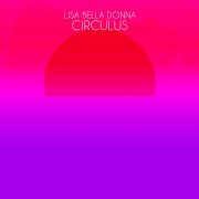 Lisa Bella Donna, 'Circulus'