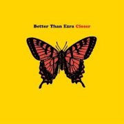 Better Than Ezra, 'Closer'