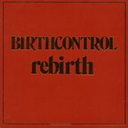 Birthcontrol, 'Rebirth'