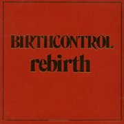 Birthcontrol, 'Rebirth'