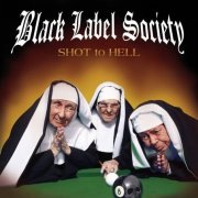 Black Label Society, 'Shot to Hell'