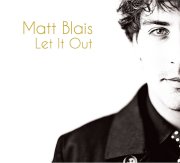 Matt Blais, 'Let it Out'