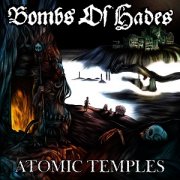 Bombs of Hades, 'Atomic Temples'