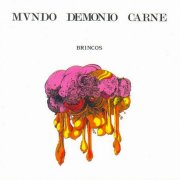 Brincos, 'Mundo Demonio Carne'