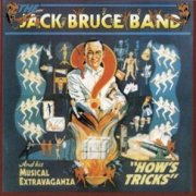 Jack Bruce, 'How's Tricks'