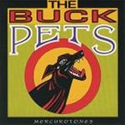Buck Pets, 'Mercurotones'