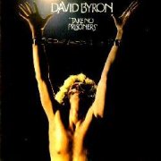 David Byron, 'Take No Prisoners'