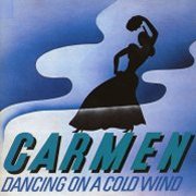 Carmen, 'Dancing on a Cold Wind'