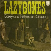 Casey & the Pressure Group, 'Lazybones'