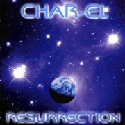 Char-el, 'Resurrection'