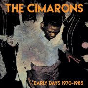 The Cimarons, 'Early Days 1970-1985'