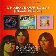 Clouds, 'Up Above Our Heads  [Clouds 1966-71]'