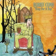 Bobby Conn, 'King for a Day'