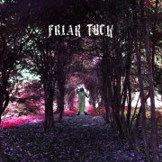 Julian Cope, 'Friar Tuck'