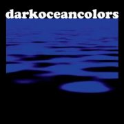 Dark Ocean Colors, 'Dark Ocean Colors'