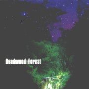 Deadwood Forest, 'Deadwood Forest'