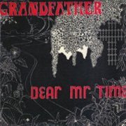 Dear Mr Time, 'Grandfather'