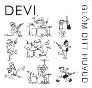 Devi, 'Glöm ditt Huvud'