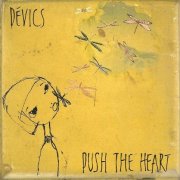 Devics, 'Push the Heart'