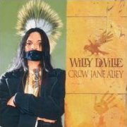 Willy DeVille, 'Crow Jane Alley'