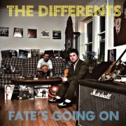 The Differents, 'Fate's Going on'