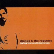 Django & the Regulars, 'Laying Low & Inbetween'