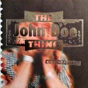 The John Doe Thing, 'Kissingsohard'