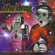 The Drag, 'Satellites Beaming Back at You'
