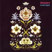 Dungen, 'Ta det Lugnt'